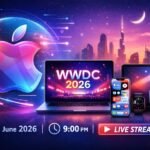 Apple WWDC 2026 Date UAE Time and Live Stream